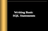 Writing Basic SQL Statements. Objectives After completing this lesson, you should be able to do the…