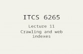 ITCS 6265 Lecture 11 Crawling and web indexes. This lecture Crawling Connectivity servers.