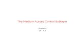 The Medium Access Control Sublayer Chapter 4 4.6 - 4.8.