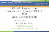 Final Report on Harmonization of MFI & MDR and Disposition Hajime Horiuchi May18, 2011 SC32WG2 N1533-R1…