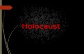 Holocaust. Leaders of persecutionsThe Nazi (Adolf Hitler) Targeted group Jewish people Others targeted…