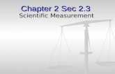Chapter 2 Sec 2.3 Scientific Measurement. Vocabulary 14. accuracy 15. precision 16. percent error 17.…