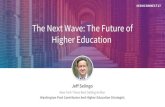 The Next Wave: The Future of Higher Education