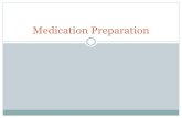 Medication Preparations - Pharmacy