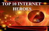Top 10 heroes of internet