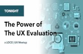 The Power of the UX Evaluation