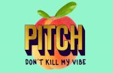 Pitch Don't Kill My Vibe!  with Arielle Zuckerberg, Partner at KPCB
