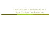 Late modern architecture and post modern architecture