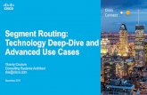 Cisco Connect Montreal 2017 - Segment Routing - Technology Deep-dive and Advanced Use Cases