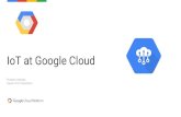 Google's Infrastructure and Specific IoT Services