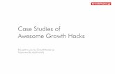 Case Studies of Awesome Growth Hacks