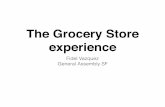 The grocery store experience