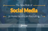 The New Role of Social Media in Home Healthcare Recruiting