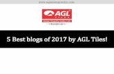 5 Best blogs of 2017 by AGL Tiles!