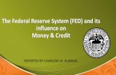 The FED and its influence on Money and Credit