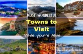 Most wonderful towns to visit while you're alive