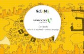 Solomo Media Case Study On Videocon Mobile Phones Campaign Who Is A Teacher