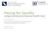 Paying for Quality: Using Incentives to Improve Health Care