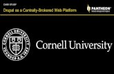 Drupalcon Baltimore Cornell Case Study: Drupal as a centrally-brokered web platform