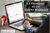 15 Problems Which Creates in Good Website