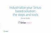 SiriusCon 2017 - Industrialize your Sirius-based solution: the steps and tools