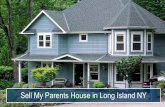 Sell My Parents House in Long Island NY