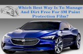 Which Is Best Way To Manage And Dirt Free 3M Paint Protection Film?