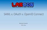 LASCON 2017: SAML v. OpenID v. Oauth