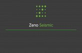 Zeno Seismic Overview