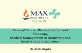 Cervical cancer - Role of screening and management of advanced stage cervical cancer