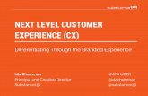 Next Level Customer Experience: Differentiating Through the Branded Experience