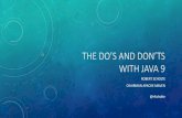 The do's and don'ts with java 9 (Devoxx 2017)