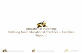 Educational Visioning: Defining Next Educational Practices + Facilities Support