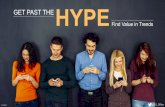 Get Past the Hype - Find Value in Trends