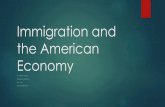 Immigration and the american economy powerpoint presentation