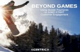 Beyone Games: Using Mobile Payments to Jump-Start Customer Engagement