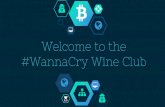 Welcome to the #WannaCry Wine Club