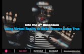 Into the 4th Dimension: Using Virtual Reality to Make Dreams Come True (Travel & Tourism Industry)