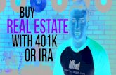 Buy real estate with IRA or 401k?