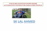 Voice recognition based home automation system for paralyzed people