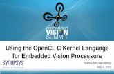"Using the OpenCL C Kernel Language for Embedded Vision Processors," a Presentation from Synopsys