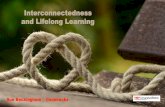 Interconnectedness and Lifelong Learning