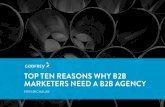 Top 10 Reasons Why B2B Marketers Need a B2B Agency