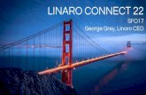 Linaro Connect San Francisco 2017 - Welcome Keynote by George Grey | #SFO17