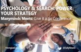 Psychology and Search; Power Your Strategy