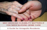 Why Medicaid Eligibility Matters If You Need Nursing Home Care: A Guide for Annapolis Residents