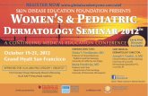 Skin Disease Education Foundation Women's & Pediatrics Dermatology Seminar