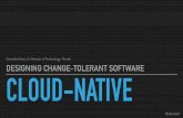 Cloud Native: Designing Change-tolerant Software