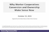 Federal Reserve Webinar: Why Worker Cooperative Conversions and Ownership Make Sense Now