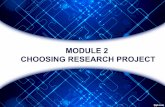 Methods of Research - Choosing Research Project (Modules 2)